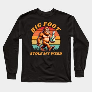 bigfoot stole my weed Long Sleeve T-Shirt